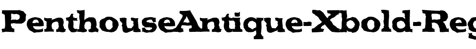 PenthouseAntique-Xbold Regular.ttf