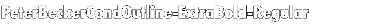 PeterBeckerCondOutline-ExtraBo ld-Regular.ttf