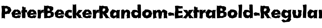 PeterBeckerRandom-ExtraBold Regular.ttf