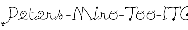 Peters Miro Too ITC Thin.ttf
