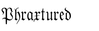 Phraxtured Regular.ttf