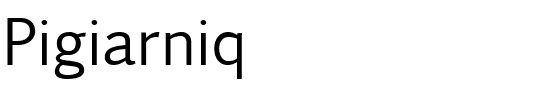 Pigiarniq Regular.ttf