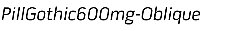 Pill Gothic 600mg Rg Italic.ttf