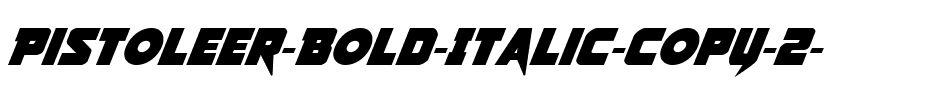 Pistoleer Bold Italic Bold Italic.ttf