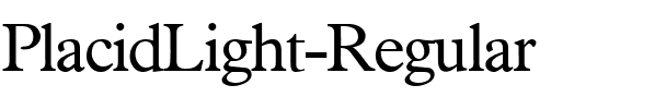 PlacidLight Regular.ttf