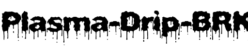 Plasma Drip (BRK) Regular.ttf