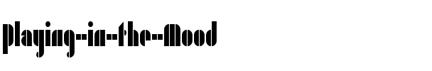 Playing in the Mood Regular.ttf