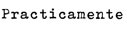 Practicamente Regular.ttf