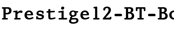Prestige12 BT Bold.ttf