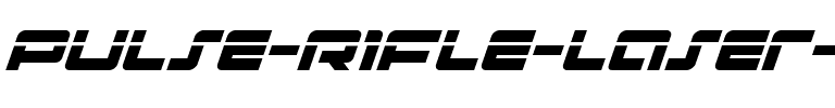 Pulse Rifle Laser Italic Italic.ttf