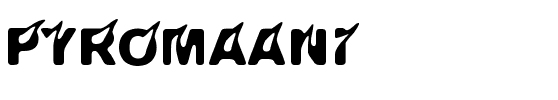 Pyromaani Normal.ttf