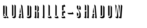 Quadrille Shadow Regular.ttf