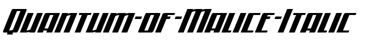 Quantum of Malice Italic Italic.ttf