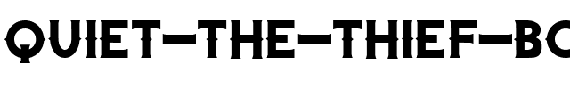 Quiet the Thief Bold.ttf