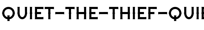 Quiet the Thief Quiet.ttf