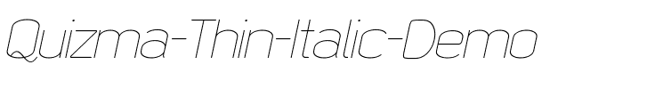 Quizma Thin Italic Demo.otf