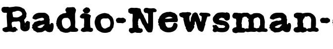 Radio Newsman Regular.ttf