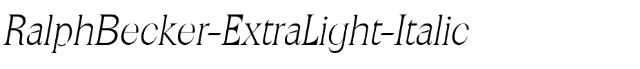 RalphBecker-ExtraLight Italic.ttf