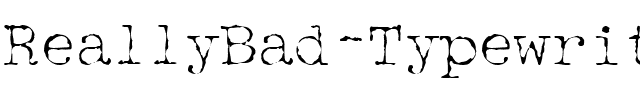 ReallyBad-Typewriter Regular.ttf