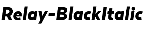 Relay-BlackItalic Regular.ttf