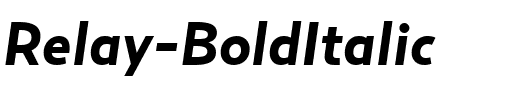 Relay-BoldItalic Regular.ttf