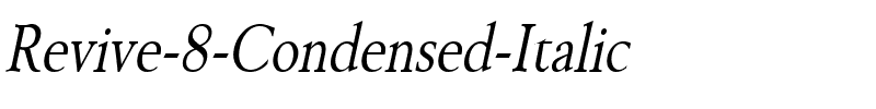 Revive 8 Condensed Italic.ttf