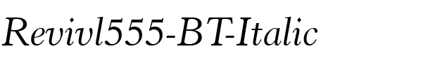Revivl555 BT Italic.ttf