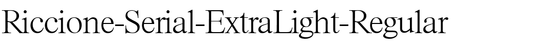 Riccione-Serial-ExtraLight Regular.ttf
