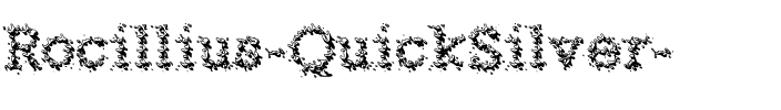 Rocillius ‘QuickSilver’ Regular.ttf