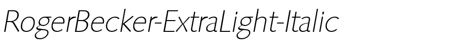 RogerBecker-ExtraLight Italic.ttf