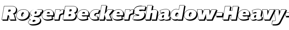 RogerBeckerShadow-Heavy Italic.ttf