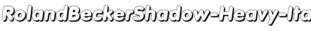 RolandBeckerShadow-Heavy Italic.ttf