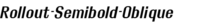Rollout Semibold Oblique.ttf