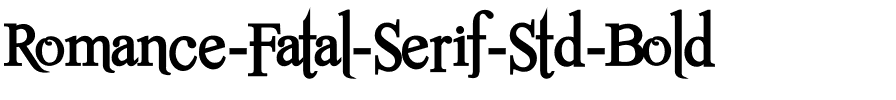 Romance Fatal Serif Std Bold.ttf