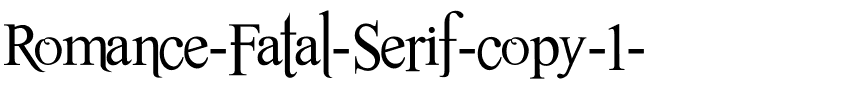 Romance Fatal Serif Gothic.ttf