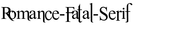 Romance Fatal Serif Gothic.ttf