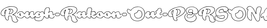 Rough Rakoon Out PERSONAL USE Regular.ttf