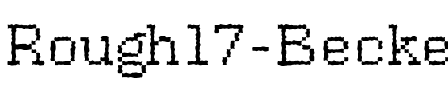 Rough17 Becker Regular.ttf