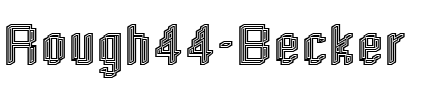 Rough44 Becker Regular.ttf