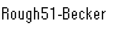 Rough51 Becker Regular.ttf