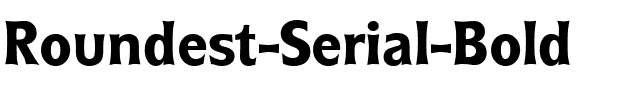 Roundest-Serial Bold.ttf