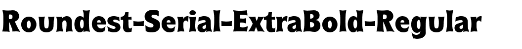 Roundest-Serial-ExtraBold Regular.ttf