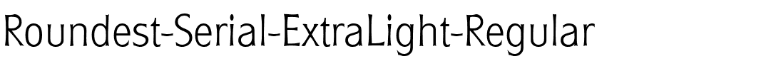 Roundest-Serial-ExtraLight Regular.ttf