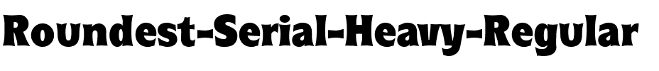 Roundest-Serial-Heavy Regular.ttf