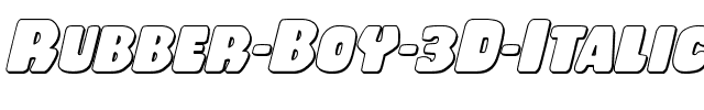 Rubber Boy 3D Italic Italic.ttf
