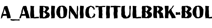 a_AlbionicTitulBrk Bold.ttf