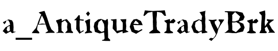 a_AntiqueTradyBrk Regular.ttf