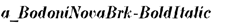a_BodoniNovaBrk BoldItalic.ttf