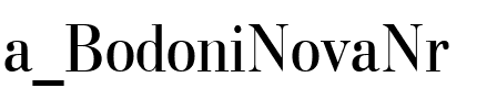a_BodoniNovaNr Regular.ttf