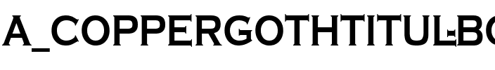 a_CopperGothTitul Bold.ttf